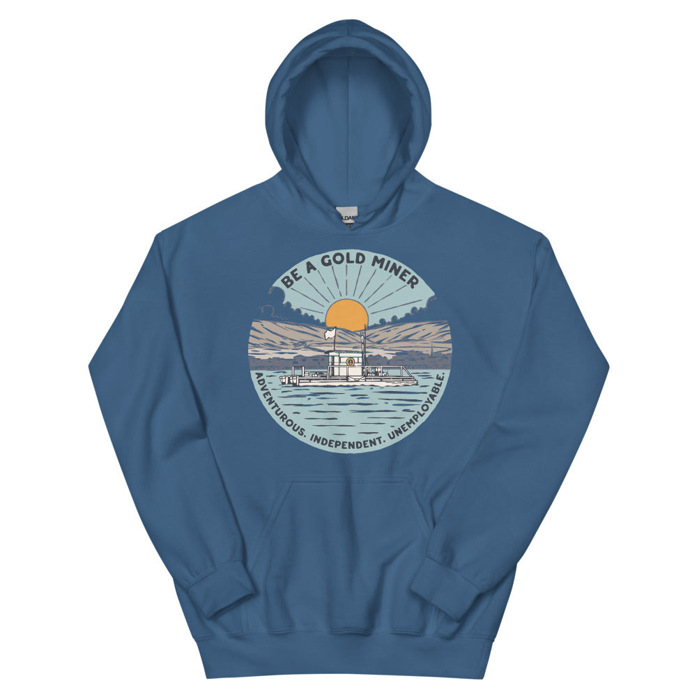 Be a Gold Miner Hoodie